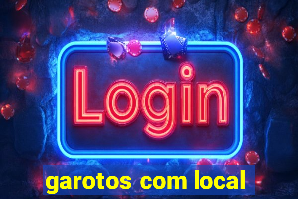 garotos com local